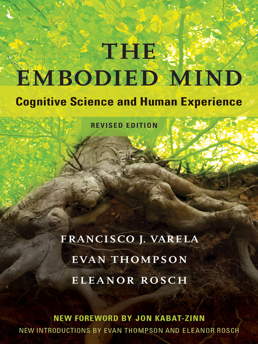 Title details for The Embodied Mind, revised edition by Francisco J. Varela - Available